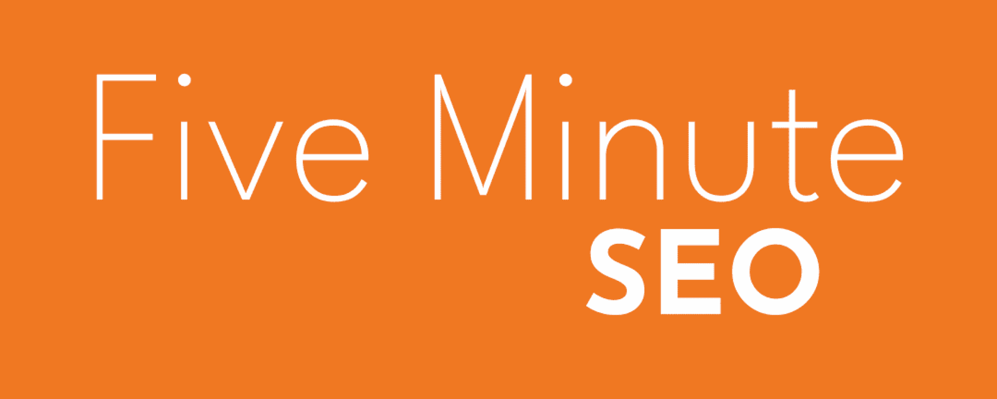 Five Minute SEO